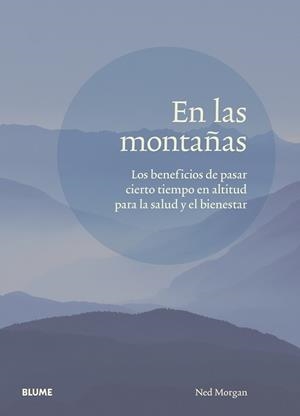 EN LAS MONTAÑAS | 9788417757809 | MORGAN, NED | Llibreria Aqualata | Comprar libros en catalán y castellano online | Comprar libros Igualada