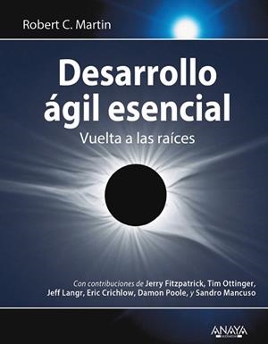 DESARROLLO ÁGIL ESENCIAL | 9788441542273 | MARTIN, ROBERT C. | Llibreria Aqualata | Comprar llibres en català i castellà online | Comprar llibres Igualada