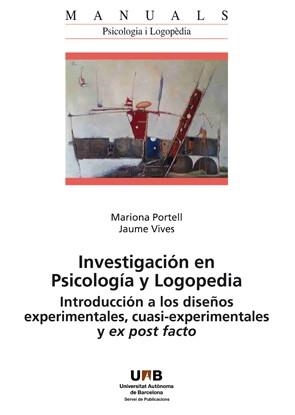 INVESTIGACI?N EN PSICOLOG?A Y LOGOPEDIA | 9788449087851 | PORTELL, MARIONA / VIVES, JAUME | Llibreria Aqualata | Comprar libros en catalán y castellano online | Comprar libros Igualada
