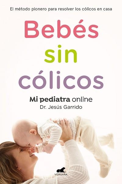 BEBÉS SIN CÓLICOS | 9788417664862 | GARRIDO, JESÚS | Llibreria Aqualata | Comprar libros en catalán y castellano online | Comprar libros Igualada