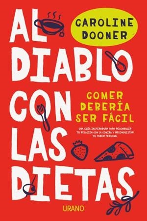 AL DIABLO CON LAS DIETAS | 9788416720927 | DOONER, CAROLINE | Llibreria Aqualata | Comprar libros en catalán y castellano online | Comprar libros Igualada