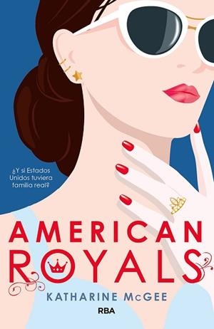 AMERICAN ROYALS | 9788427216501 | MCGEE KATHARINE | Llibreria Aqualata | Comprar libros en catalán y castellano online | Comprar libros Igualada