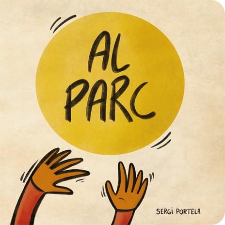 AL PARC | 9788424666491 | PORTELA, SERGI | Llibreria Aqualata | Comprar libros en catalán y castellano online | Comprar libros Igualada