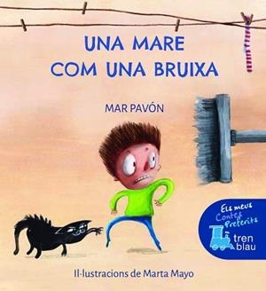 UNA MARE COM UNA BRUIXA | 9788468346267 | PAVÓN CÓRDOBA, MARIA DEL MAR | Llibreria Aqualata | Comprar libros en catalán y castellano online | Comprar libros Igualada