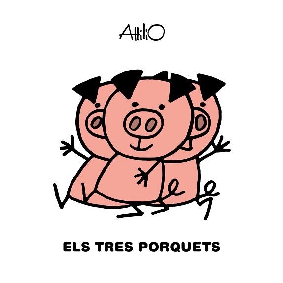 TRES PORQUETS, ELS | 9788468346854 | ATTILIO | Llibreria Aqualata | Comprar libros en catalán y castellano online | Comprar libros Igualada