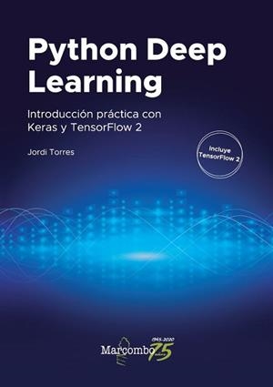 PYTHON DEEP LEARNING | 9788426728289 | TORRES, JORDI | Llibreria Aqualata | Comprar llibres en català i castellà online | Comprar llibres Igualada