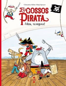 GOSSOS PIRATA, ELS | 9788466147637 | MÉLOIS, CLÉMENTINE | Llibreria Aqualata | Comprar libros en catalán y castellano online | Comprar libros Igualada