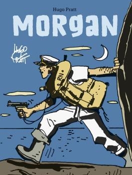 MORGAN | 9788467940480 | PRATT, HUGO | Llibreria Aqualata | Comprar libros en catalán y castellano online | Comprar libros Igualada