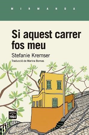 SI AQUEST CARRER FOS MEU | 9788416987634 | KREMSER, STEFANIE | Llibreria Aqualata | Comprar libros en catalán y castellano online | Comprar libros Igualada
