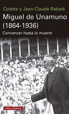 MIGUEL DE UNAMUNO (1864-1936) | 9788417971304 | RABATÉ, JEAN-CLAUDE / RABATÉ, COLETTE | Llibreria Aqualata | Comprar libros en catalán y castellano online | Comprar libros Igualada