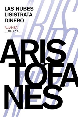 NUBES, LA.LISÍSTRATA. DINERO | 9788420697390 | ARISTÓFANES | Llibreria Aqualata | Comprar libros en catalán y castellano online | Comprar libros Igualada