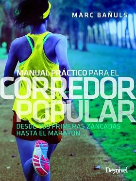 MANUAL PRÁCTICO PARA EL CORREDOR POPULAR. | 9788498295047 | BAÑULS, MARC | Llibreria Aqualata | Comprar libros en catalán y castellano online | Comprar libros Igualada