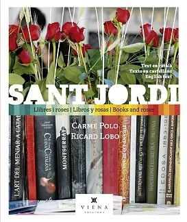SANT JORDI, LLIBRES I ROSES | 9788417998257 | POLO VIVES, CARME | Llibreria Aqualata | Comprar libros en catalán y castellano online | Comprar libros Igualada