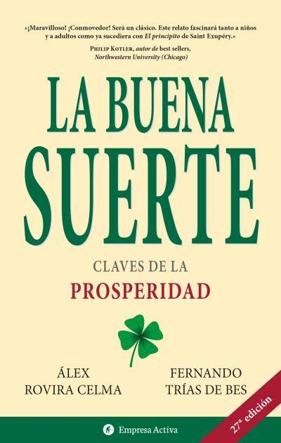 BUENA SUERTE, LA (EMPRESA ACTIVA) | 9788495787552 | TRIAS DE BES, FERNANDO / ROVIRA CELMA, ALEX | Llibreria Aqualata | Comprar libros en catalán y castellano online | Comprar libros Igualada