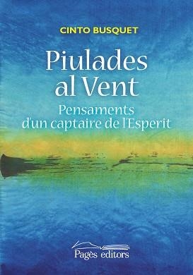 PIULADES AL VENT | 9788499756899 | BUSQUET PAREDES, CINTO | Llibreria Aqualata | Comprar libros en catalán y castellano online | Comprar libros Igualada