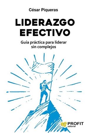 LIDERAZGO EFECTIVO | 9788417942427 | PIQUERAS, CESAR | Llibreria Aqualata | Comprar llibres en català i castellà online | Comprar llibres Igualada