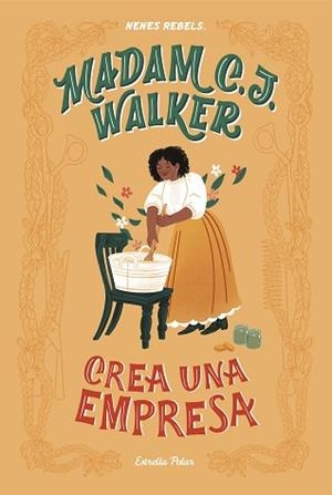 MADAM C. J. WALKER. CREA UNA EMPRESA | 9788418134340 | NENES REBELS | Llibreria Aqualata | Comprar libros en catalán y castellano online | Comprar libros Igualada