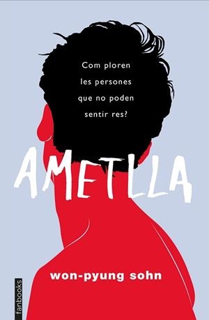 AMETLLA | 9788417515737 | SOHN, WON-PYUNG  | Llibreria Aqualata | Comprar llibres en català i castellà online | Comprar llibres Igualada