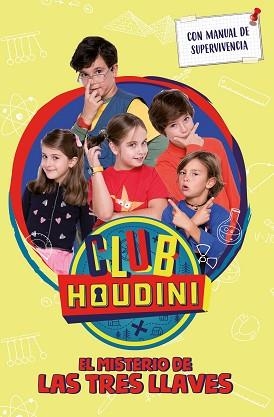 CLUB HOUDINI. EL MISTERIO DE LA TRES LLAVES  | 9788448855130 | AUTORES VARIOS | Llibreria Aqualata | Comprar libros en catalán y castellano online | Comprar libros Igualada