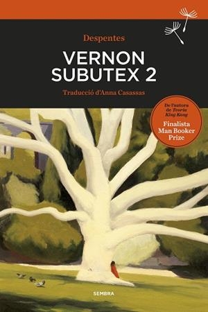 VERNON SUBUTEX 2  | 9788416698486 | DESPENTES, VIRGINIE | Llibreria Aqualata | Comprar libros en catalán y castellano online | Comprar libros Igualada