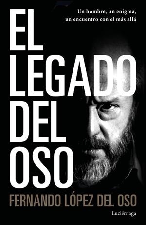 LEGADO DEL OSO, EL | 9788418015113 | LÓPEZ DEL OSO, FERNANDO | Llibreria Aqualata | Comprar llibres en català i castellà online | Comprar llibres Igualada