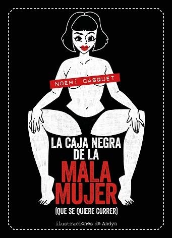 CAJA NEGRA DE LA MALA MUJER, LA | 9788417858681 | CASQUET, NOEMÍ / ANDYN | Llibreria Aqualata | Comprar libros en catalán y castellano online | Comprar libros Igualada