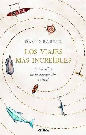 VIAJES MÁS INCREÍBLES, LOS | 9788491992059 | BARRIE, DAVID | Llibreria Aqualata | Comprar libros en catalán y castellano online | Comprar libros Igualada