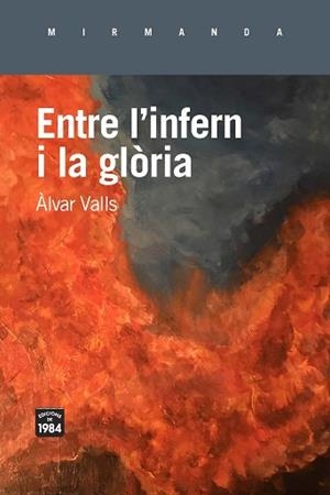 ENTRE L'INFERN I LA GLÒRIA | 9788416987672 | VALLS, ÀLVAR | Llibreria Aqualata | Comprar llibres en català i castellà online | Comprar llibres Igualada