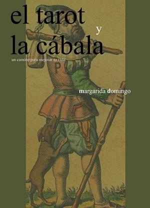 TAROT Y LA CÁBALA, EL | 9788420304090 | DOMINGO PIQUE, MARGARIDA | Llibreria Aqualata | Comprar libros en catalán y castellano online | Comprar libros Igualada