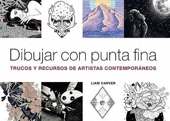 DIBUJAR CON PUNTA FINA | 9788425232497 | CARVER, LIAM | Llibreria Aqualata | Comprar libros en catalán y castellano online | Comprar libros Igualada