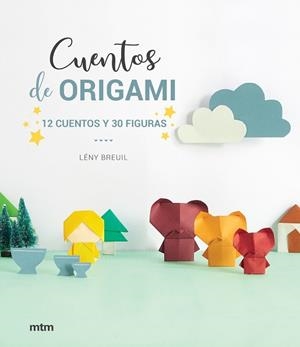 CUENTOS DE ORIGAMI | 9788417165369 | BREUIL, LÉNY | Llibreria Aqualata | Comprar libros en catalán y castellano online | Comprar libros Igualada