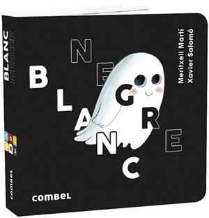 BLANC I NEGRE | 9788491015628 | MARTÍ, MERITXELL / SALOMÓ, XAVIER | Llibreria Aqualata | Comprar libros en catalán y castellano online | Comprar libros Igualada