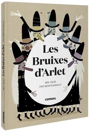 BRUIXES D'ARLET, LES | 9788491016120 | OLID, BEL / MONTSERRAT, PEP | Llibreria Aqualata | Comprar llibres en català i castellà online | Comprar llibres Igualada