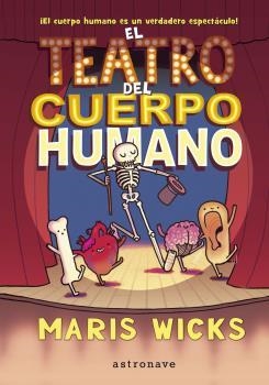 TEATRO DEL CUERPO HUMANO, EL | 9788467937527 | WICKS, MARIS | Llibreria Aqualata | Comprar libros en catalán y castellano online | Comprar libros Igualada