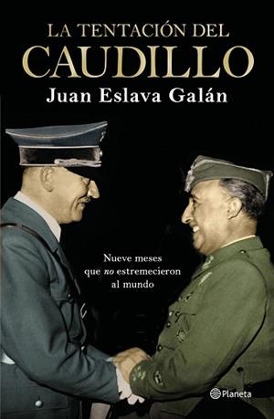 TENTACIÓN DEL CAUDILLO, LA | 9788408224709 | ESLAVA GALÁN, JUAN | Llibreria Aqualata | Comprar libros en catalán y castellano online | Comprar libros Igualada