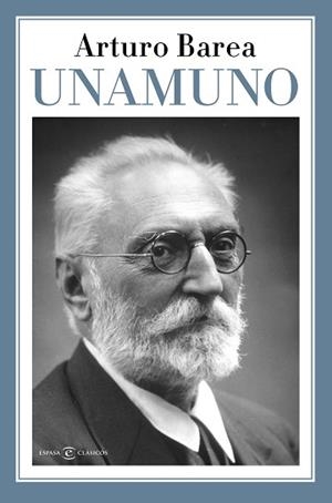 UNAMUNO | 9788467058710 | BAREA, ARTURO | Llibreria Aqualata | Comprar libros en catalán y castellano online | Comprar libros Igualada