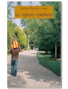 RUPTURA CATALANA, LA : LES ELECCIONS DEL 15-J DEL 1977 | 9788495916037 | MAYAYO I ARTAL, ANDREU | Llibreria Aqualata | Comprar libros en catalán y castellano online | Comprar libros Igualada