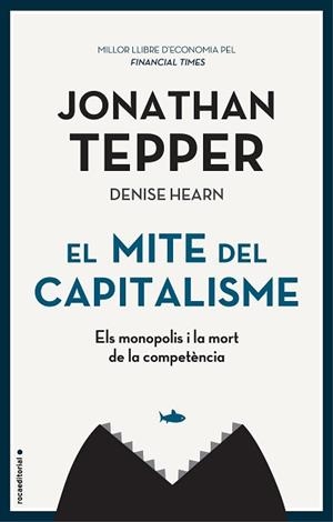 MITE DEL CAPITALISME, EL | 9788417968038 | TEPPER, JONATHAN | Llibreria Aqualata | Comprar libros en catalán y castellano online | Comprar libros Igualada