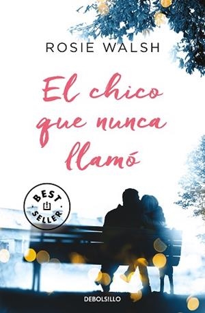 CHICO QUE NUNCA LLAMÓ, EL | 9788466350488 | WALSH, ROSIE | Llibreria Aqualata | Comprar libros en catalán y castellano online | Comprar libros Igualada