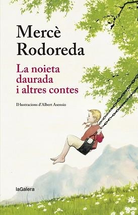 NOIETA DAURADA I ALTRES CONTES, LA | 9788424666873 | RODOREDA I GURGUÍ, MERCÈ | Llibreria Aqualata | Comprar libros en catalán y castellano online | Comprar libros Igualada