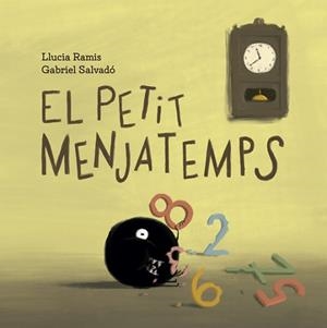 PETIT MENJATEMPS, LA | 9788424666866 | RAMIS, LLUCIA | Llibreria Aqualata | Comprar libros en catalán y castellano online | Comprar libros Igualada