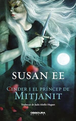 CINDER I EL PRÍNCEP DE MITJANIT | 9788412165401 | EE, SUSAN | Llibreria Aqualata | Comprar llibres en català i castellà online | Comprar llibres Igualada