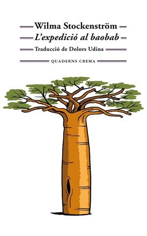 EXPEDICIÓ AL BAOBAB, L' | 9788477276203 | STOCKENSTRÖM, WILMA | Llibreria Aqualata | Comprar llibres en català i castellà online | Comprar llibres Igualada