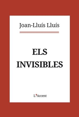 INVISIBLES, ELS | 9788416853403 | LLUÍS, JOAN-LLUÍS | Llibreria Aqualata | Comprar libros en catalán y castellano online | Comprar libros Igualada