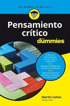 PENSAMIENTO CRÍTICO PARA DUMMIES | 9788432905872 | COHEN, MARTIN | Llibreria Aqualata | Comprar libros en catalán y castellano online | Comprar libros Igualada