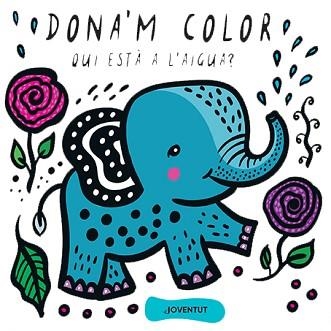 QUI ESTÀ A L'AIGUA? DONA´M COLOR | 9788426146137 | SAJNANI, SURYA | Llibreria Aqualata | Comprar llibres en català i castellà online | Comprar llibres Igualada