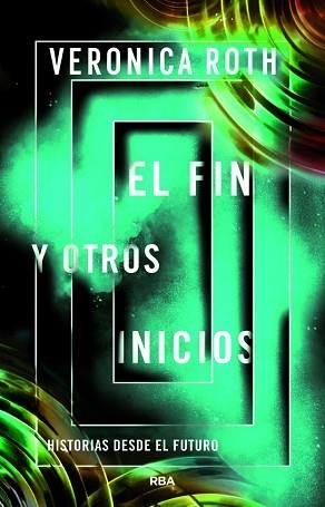 FIN Y OTROS INICIOS, EL | 9788427218734 | ROTH, VERONICA | Llibreria Aqualata | Comprar llibres en català i castellà online | Comprar llibres Igualada