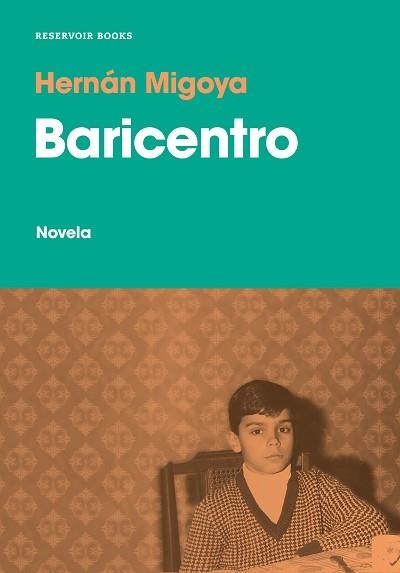 BARICENTRO | 9788417910167 | MIGOYA, HERNÁN | Llibreria Aqualata | Comprar libros en catalán y castellano online | Comprar libros Igualada