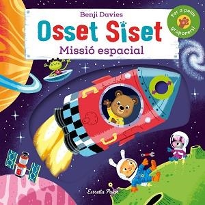 OSSET SISET. MISSIÓ ESPACIAL | 9788416522897 | DAVIES, BENJI | Llibreria Aqualata | Comprar libros en catalán y castellano online | Comprar libros Igualada