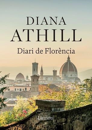 DIARI DE FLORÈNCIA | 9788417868307 | ATHILL, DIANA | Llibreria Aqualata | Comprar libros en catalán y castellano online | Comprar libros Igualada